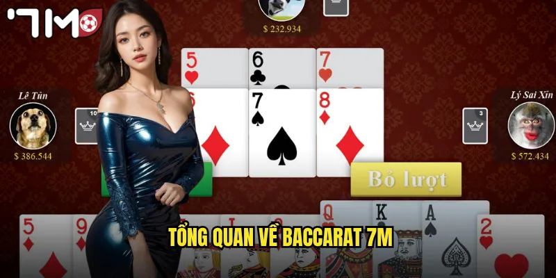 Tổng quan về baccarat 7m