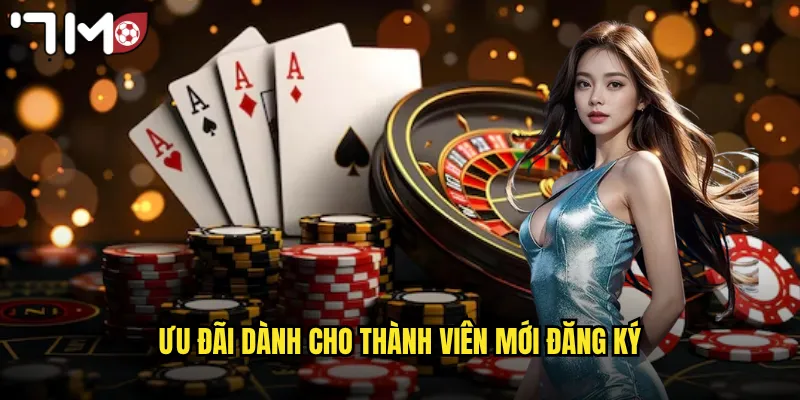 Ưu đãi dành cho thành viên mới đăng ký