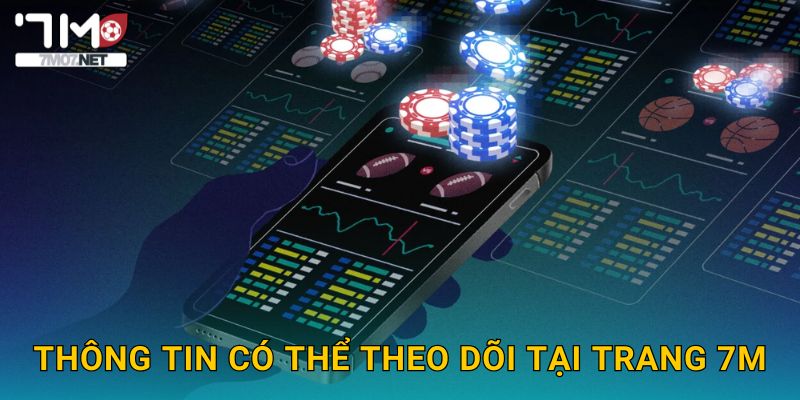 Thông tin có thể theo dõi tại trang 7M